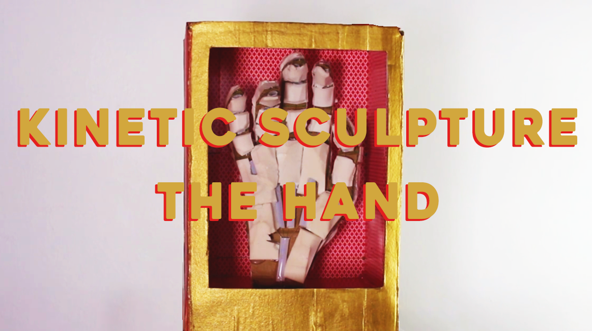 Kinetic Sculpture: The Hand