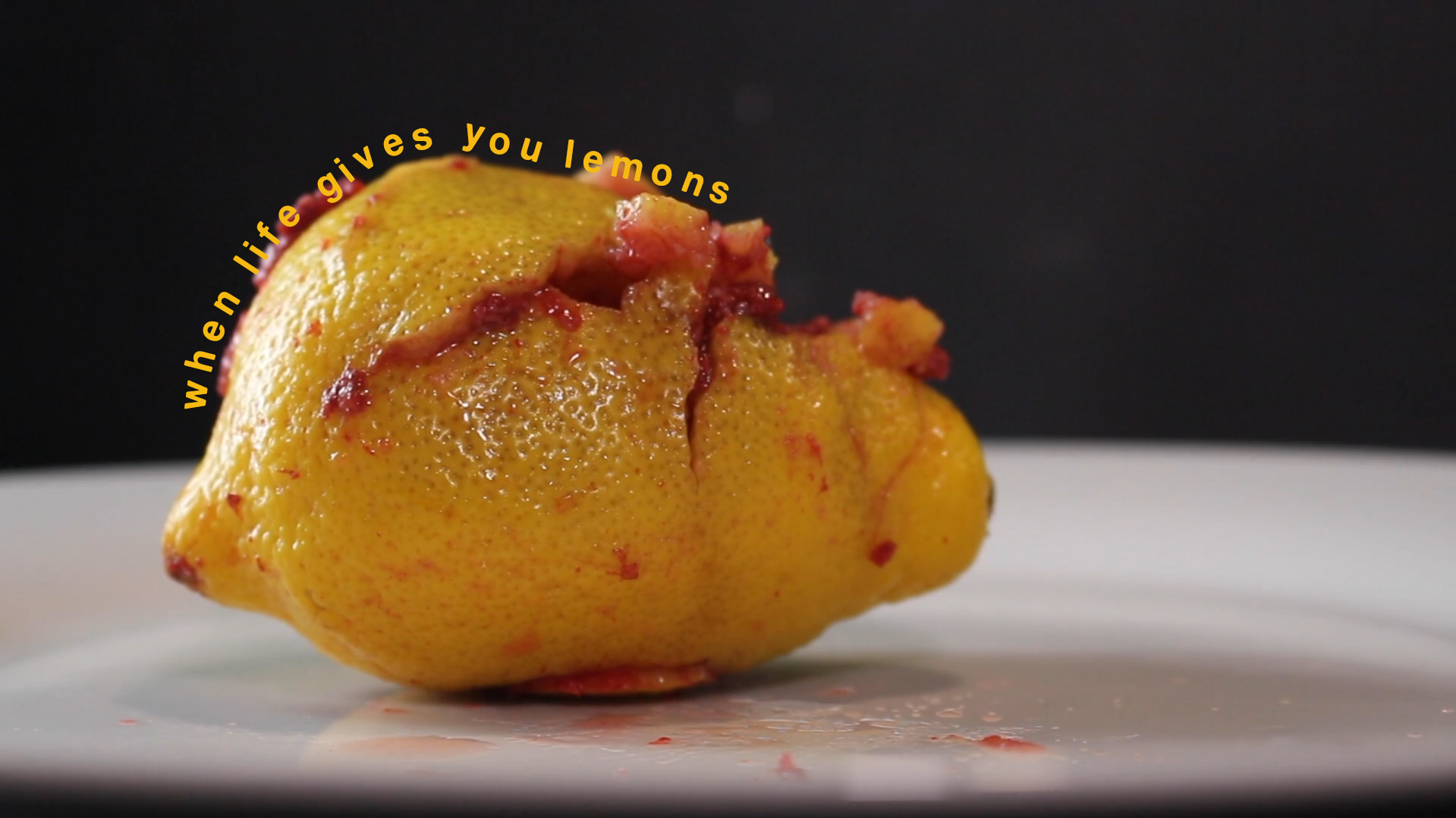 when life gives you lemon